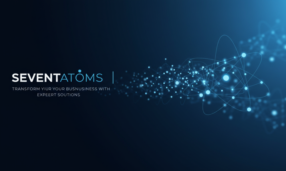 Seventatoms | Transform Your Business with Expert Solutions