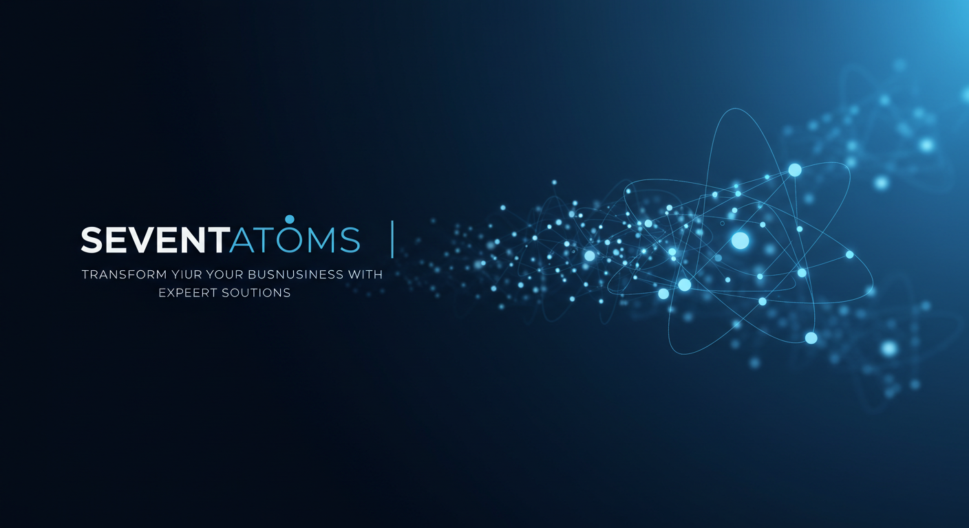 Seventatoms | Transform Your Business with Expert Solutions